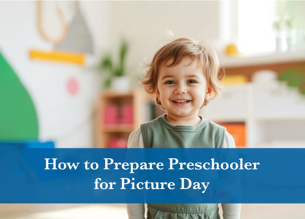 How to Prepare Preschooler for Picture&nbsp;Day